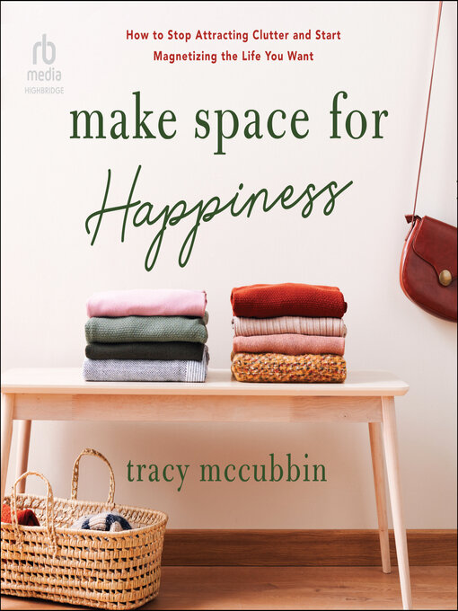 Title details for Make Space for Happiness by Tracy McCubbin - Available